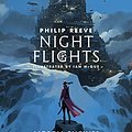 Cover Art for B07D9PQBT2, Night Flights (Mortal Engines 5) by Philip Reeve