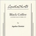 Cover Art for 9780573618857, Black Coffee by Agatha Christie