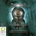 Cover Art for B0054VA91K, The Icebound Land by John Flanagan