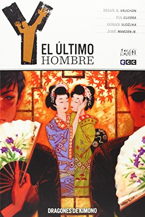 Cover Art for 9788416152797, Y, el último hombre 08: Dragones de kimono by Brian K. Vaughan