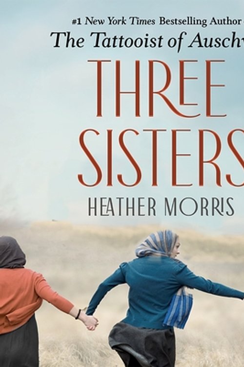 Cover Art for 9781250819284, Three Sisters by Heather Morris