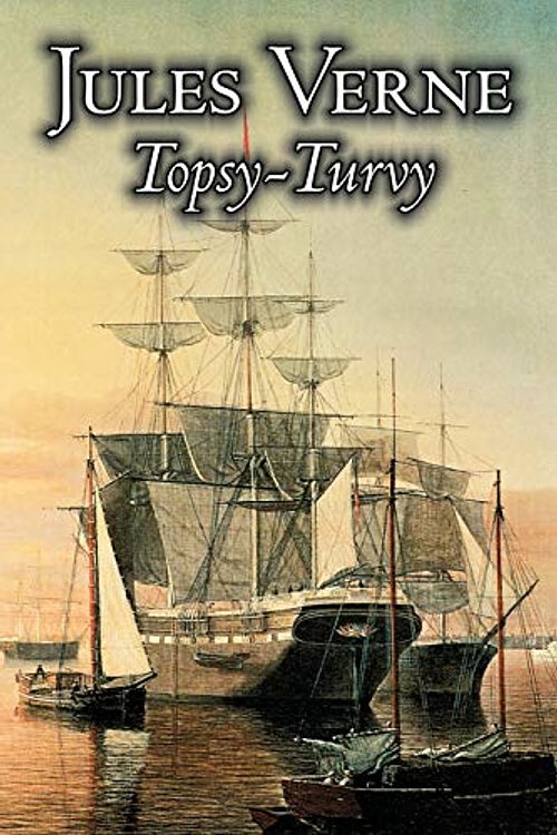 Cover Art for 9781606643143, Topsy-Turvy by Jules Verne