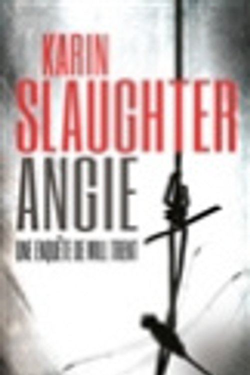 Cover Art for 9791033902898, Angie: Une enquête de Will Trent by Karin Slaughter