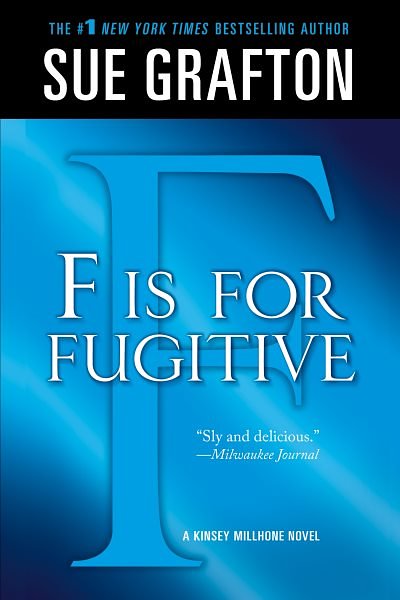 Cover Art for 9781250025432, "F" Is for Fugitive by Sue Grafton