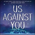 Cover Art for 9781982100407, Us Against You by Fredrik Backman