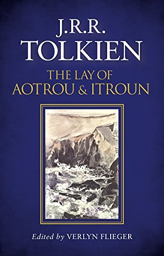 Cover Art for B01GNSR26W, The Lay of Aotrou and Itroun by J. R. r. Tolkien