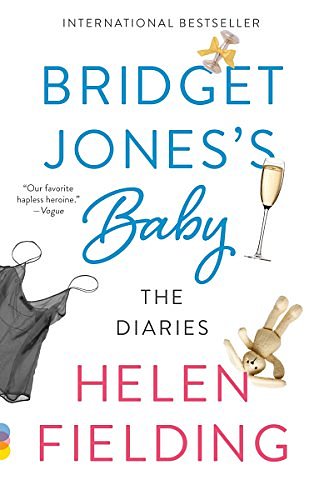 Cover Art for B01JWE3J7A, Bridget Jones's Baby: The Diaries by Helen Fielding