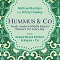 Cover Art for 9781760527655, Hummus and Co: Middle Eastern food to fall in love with by Michael Rantissi