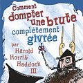 Cover Art for 9782203006270, Comment dompter une brute compl?tement givr?e by Cressida Cowell