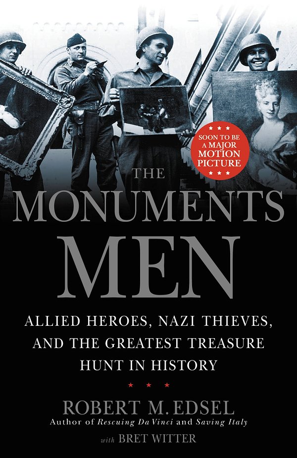 Cover Art for 9781599951508, The Monuments Men by Robert M. Edsel