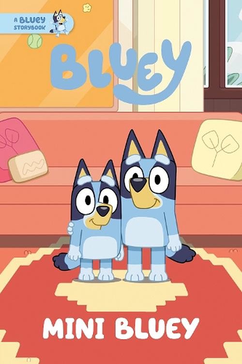 Cover Art for 9780593752814, Mini Bluey: A Bluey Storybook by Penguin Young Readers Licenses