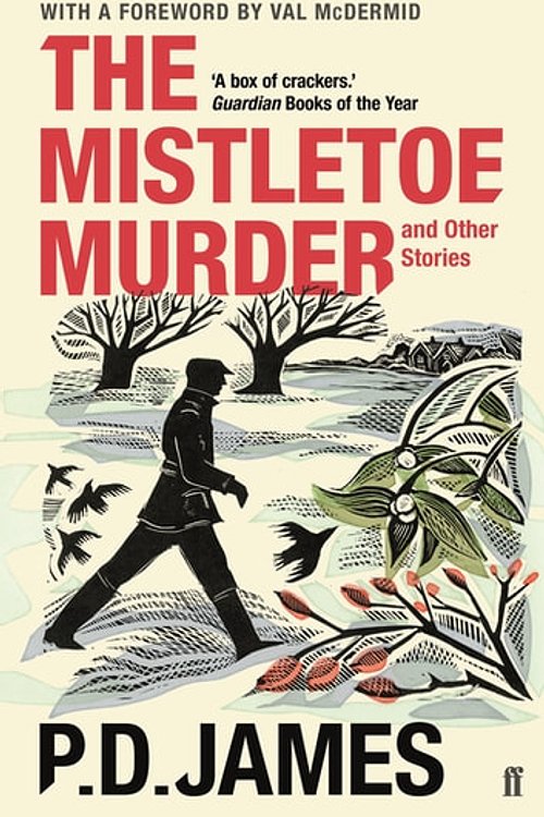 Cover Art for 9780571331369, The Mistletoe Murder and Other Stories by P.D. James