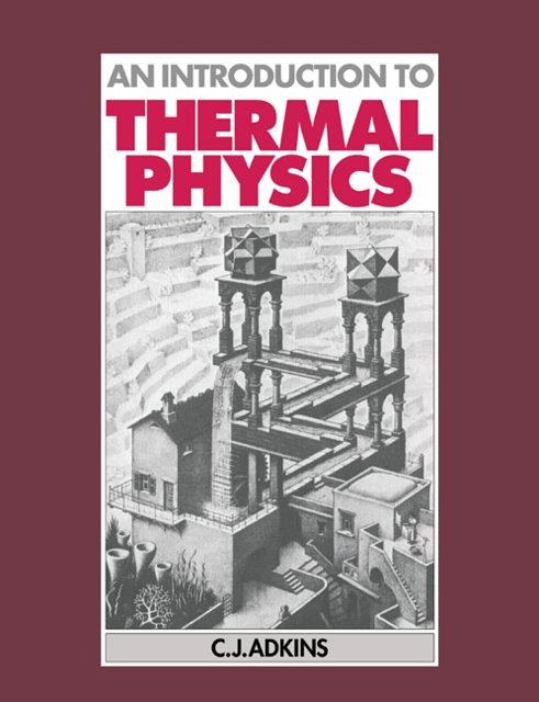 Cover Art for 9780521337151, An Introduction to Thermal Physics by Adkins, C. J.