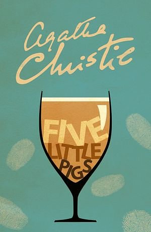 Cover Art for 9780007422340, Five Little Pigs by Agatha Christie