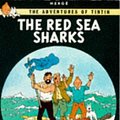 Cover Art for 9780749704704, The Red Sea Sharks by Herge