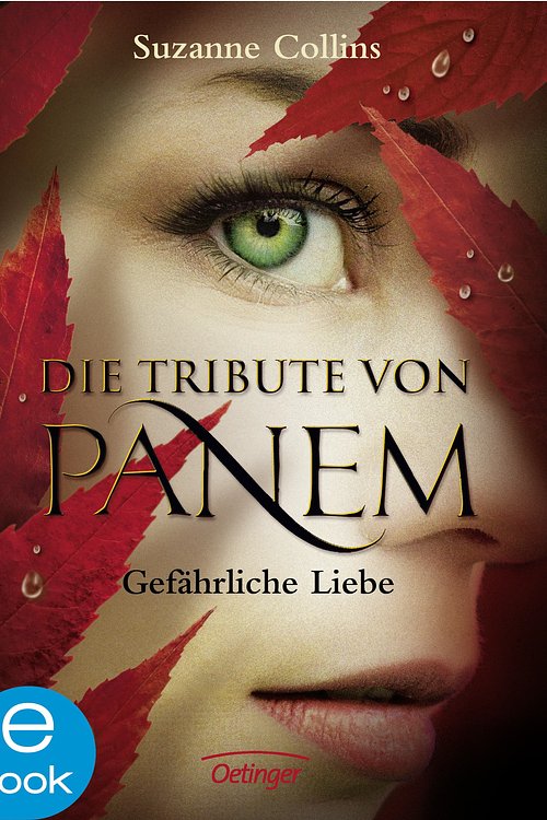 Cover Art for 9783862741403, Die Tribute von Panem. Gefährliche Liebe by Suzanne Collins