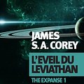 Cover Art for 9782330037307, L'Éveil du Léviathan by James S. A. Corey