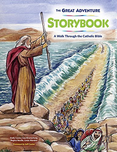 Cover Art for 9781945179105, Great Adventure Storybook: A Walk Through the Catholic Bible by Emily Cavins, Lisa Bromschwig, Regina Neville, Linda Wandrei