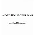 Cover Art for 9781588275790, Anne's House of Dreams by Lucy Maud Montgomery