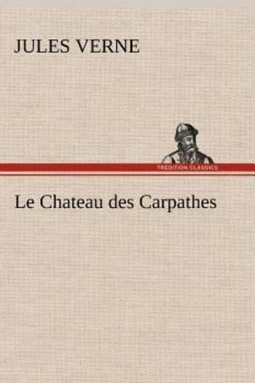 Cover Art for 9783849140748, Le Chateau des Carpathes by Jules Verne
