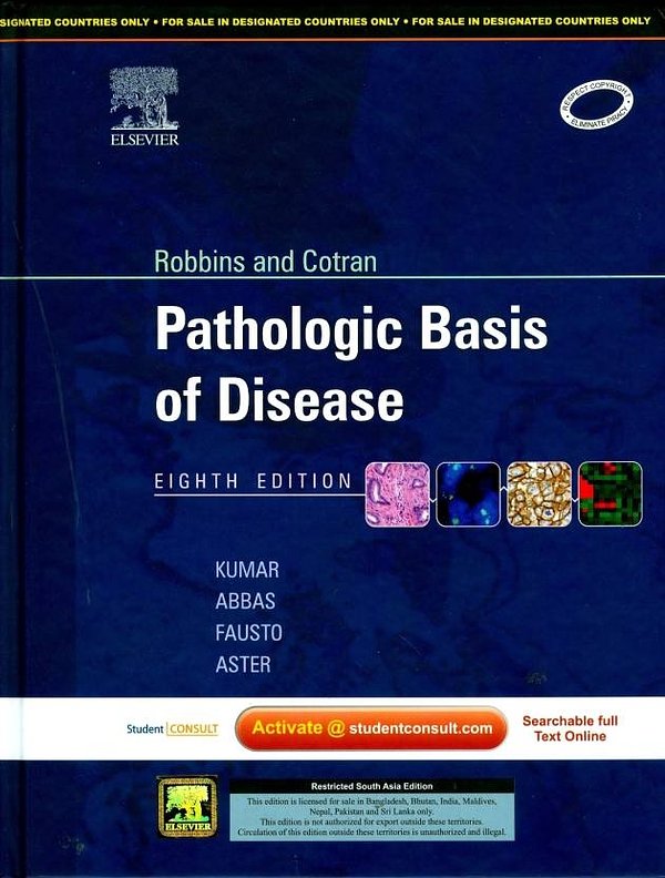 Cover Art for 9788131224915, Robbins and Cotran Pathologic Basis of Disease by Vinay Kumar, Abul K. Abbas, Nelson Fausto & Jon C. Aster