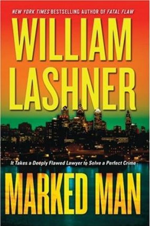 Cover Art for 9780061120701, Marked Man by William Lashner