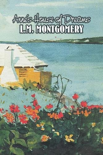 Cover Art for 9781463802103, Anne's House of Dreams by L. M. Montgomery