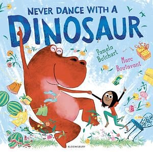 Cover Art for 9781408855874, Never Dance With a Dinosaur by Pamela Butchart