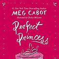 Cover Art for 9780060526801, Perfect princess by Meg Cabot