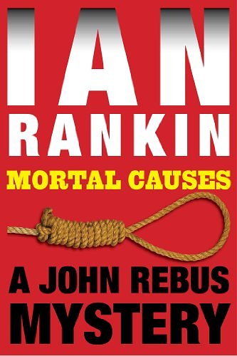 Cover Art for B004NNVELE, Mortal Causes by Ian Rankin