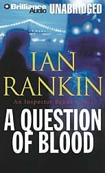 Cover Art for 9781590864913, A Question of Blood by Ian Rankin