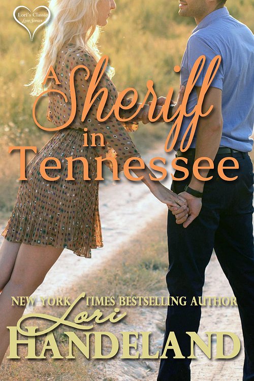 Cover Art for 9780997132489, A Sheriff in Tennessee by Lori Handeland
