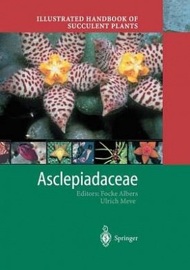 Cover Art for 9783642626289, Illustrated Handbook of Succulent Plants: Asclepiadaceae by Focke Albers