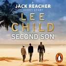 Cover Art for 9781448109081, Second Son: (Jack Reacher Short Story) by Lee Child, Kerry Shale