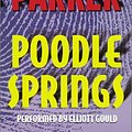 Cover Art for 9781590071052, Poodle Springs by Raymond Chandler, Robert B. Parker