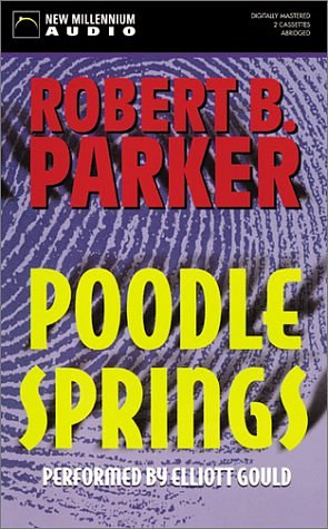 Cover Art for 9781590071052, Poodle Springs by Raymond Chandler, Robert B. Parker