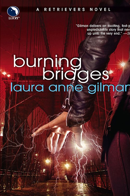 Cover Art for 9781488787928, Burning Bridges by Laura Anne Gilman