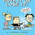 Cover Art for B0C7YNYSPQ, Big Nate: Move It or Lose It! by Lincoln Peirce