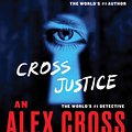 Cover Art for 9780316407137, Cross Justice (Alex Cross) by James Patterson