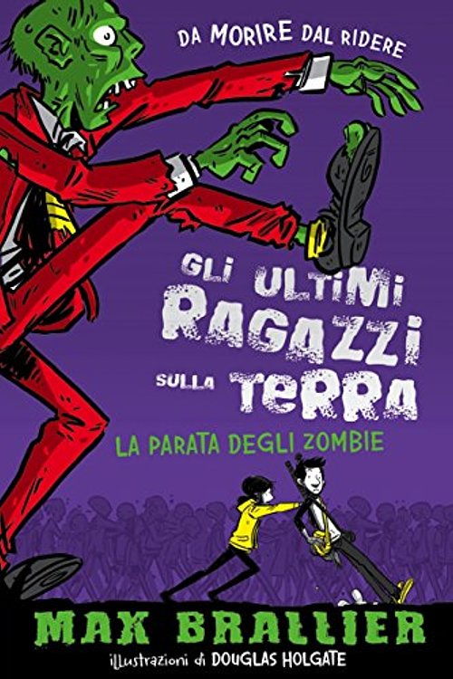 Cover Art for 9788869662942, La parata degli zombie. Gli ultimi ragazzi sulla Terra: 2 by Max Brallier