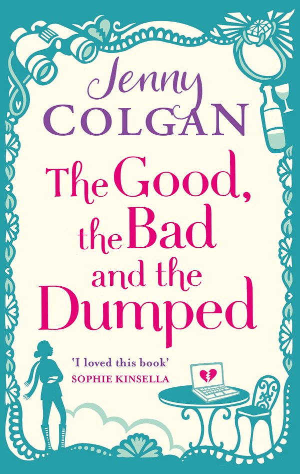 Cover Art for 9780751551099, The Good, The Bad And The Dumped by Jenny Colgan