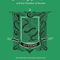 Cover Art for 9781408898116, Harry Potter and the Chamber of Secrets - Slytherin Edition by J. K. Rowling