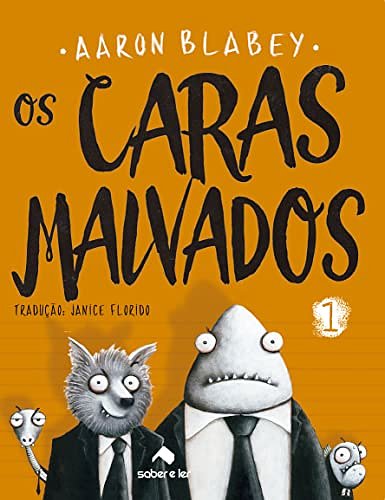 Cover Art for 9788566428322, Os caras malvados 1 by Aaron Blabey