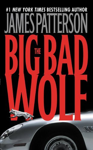 Cover Art for B000FBJE1A, The Big Bad Wolf by James Patterson