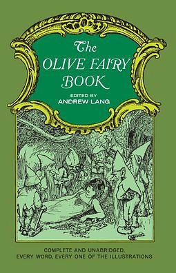 Cover Art for 9781609776732, The Olive Fairy Book by Andrew Lang