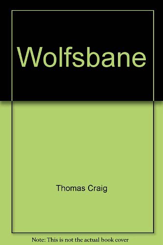 Cover Art for 9780061010477, Wolfsbane by Craig Thomas