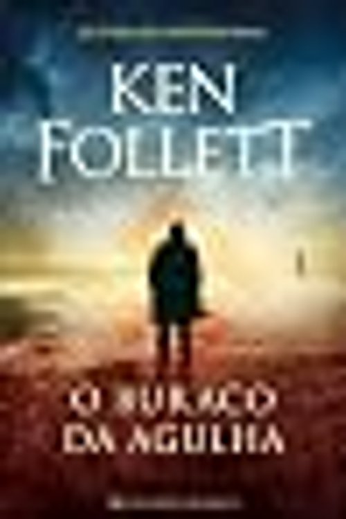 Cover Art for 9789722366182, O Buraco da Agulha by Ken Follett