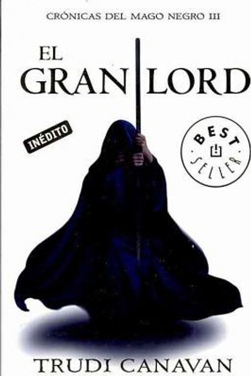 Cover Art for 9788499083407, El gran Lord / The High Lord by Trudi Canavan