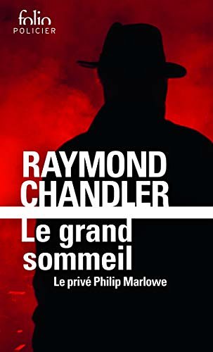 Cover Art for 9782070406470, Grand Sommeil (Folio Policier) (English and French Edition) by Raymon Chandler