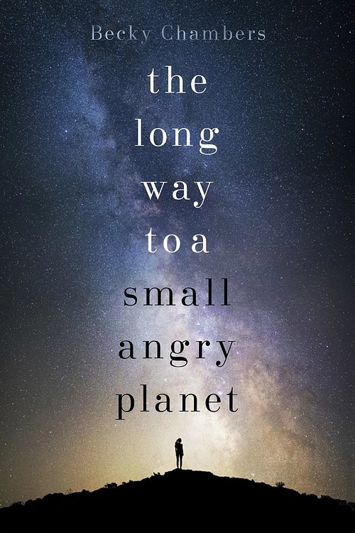 Cover Art for 9781473619777, The Long Way to a Small, Angry Planet: Wayfarers 1 by Becky Chambers